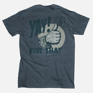 Yay for That T-shirt - Indigo